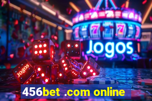 456bet .com online